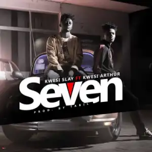 Kwesi Slay - Seven Ft. Kwesi Arthur  (Prod By Tabil)